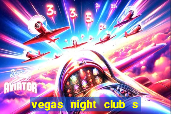 vegas night club s o louren o do sul